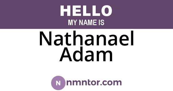 Nathanael Adam