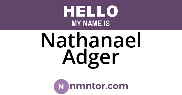 Nathanael Adger