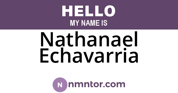 Nathanael Echavarria
