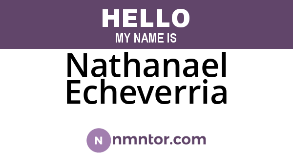Nathanael Echeverria