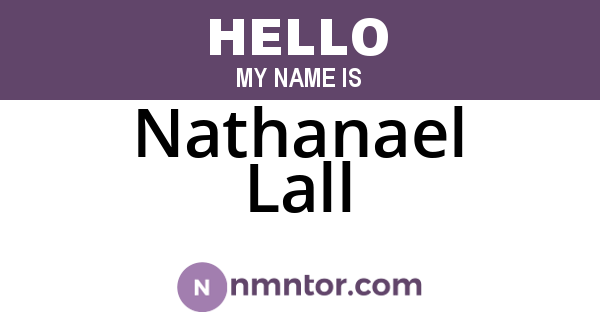 Nathanael Lall