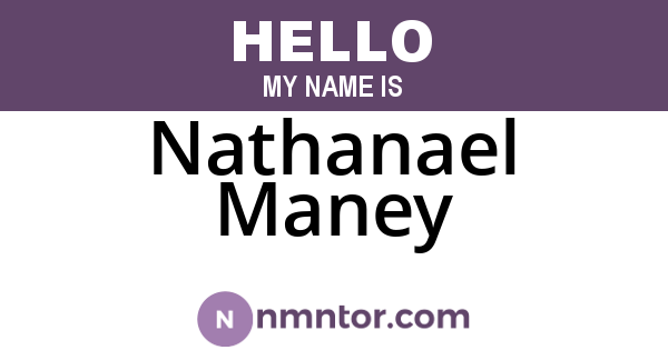 Nathanael Maney