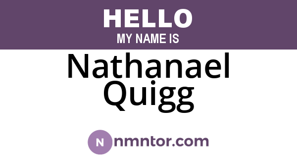Nathanael Quigg