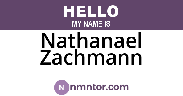 Nathanael Zachmann