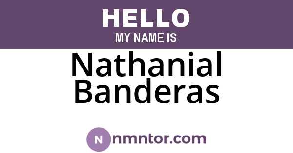 Nathanial Banderas