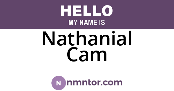 Nathanial Cam