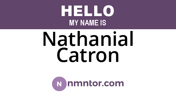 Nathanial Catron