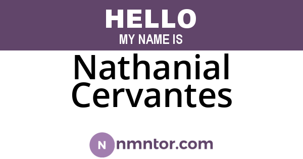 Nathanial Cervantes