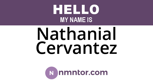 Nathanial Cervantez