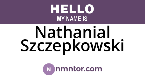 Nathanial Szczepkowski