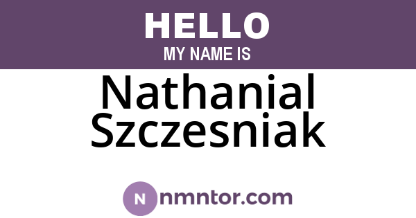 Nathanial Szczesniak