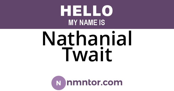 Nathanial Twait
