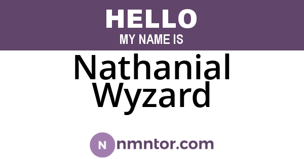 Nathanial Wyzard