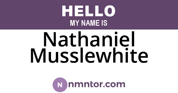 Nathaniel Musslewhite