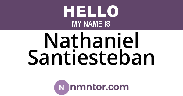 Nathaniel Santiesteban
