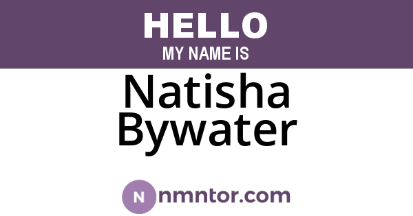 Natisha Bywater