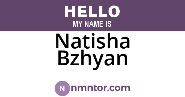 Natisha Bzhyan