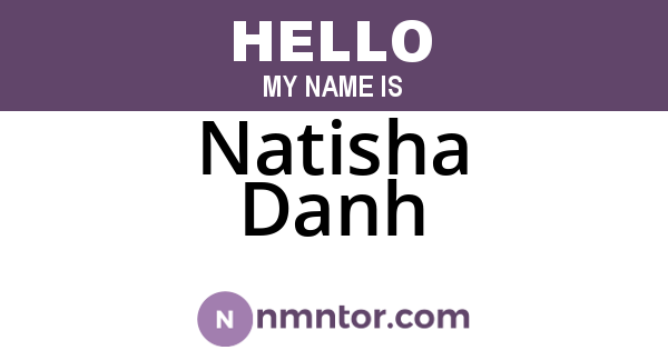 Natisha Danh