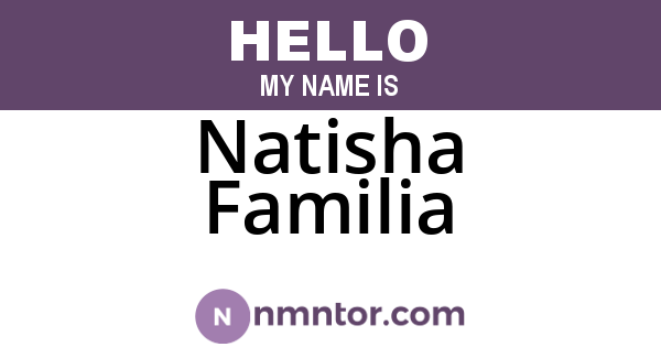 Natisha Familia