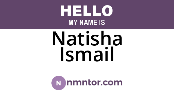 Natisha Ismail