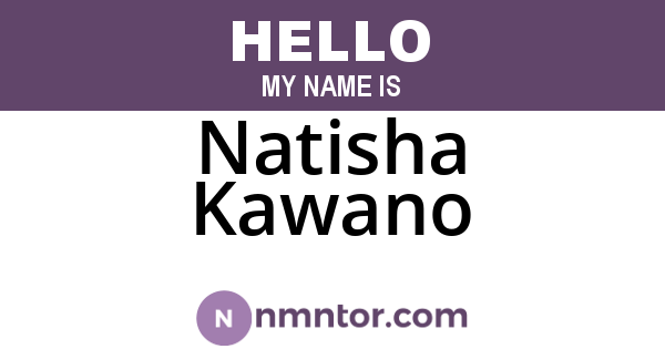 Natisha Kawano