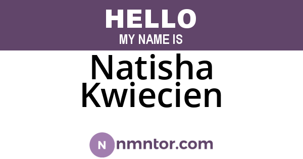 Natisha Kwiecien