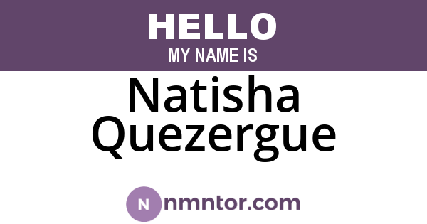 Natisha Quezergue