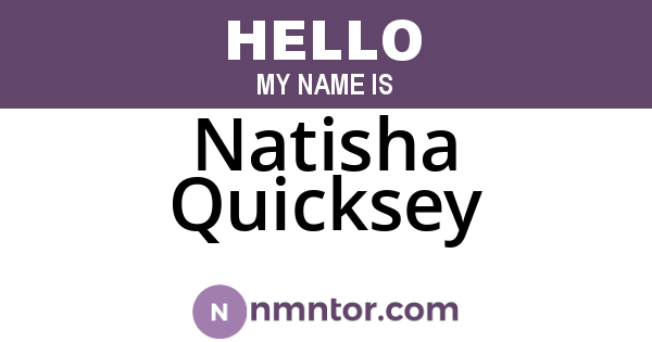 Natisha Quicksey