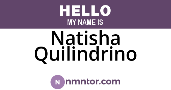 Natisha Quilindrino