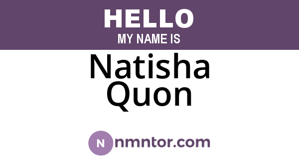 Natisha Quon
