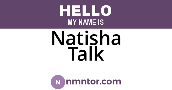 Natisha Talk