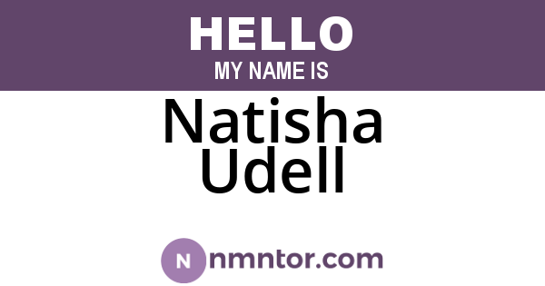 Natisha Udell