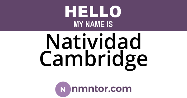 Natividad Cambridge