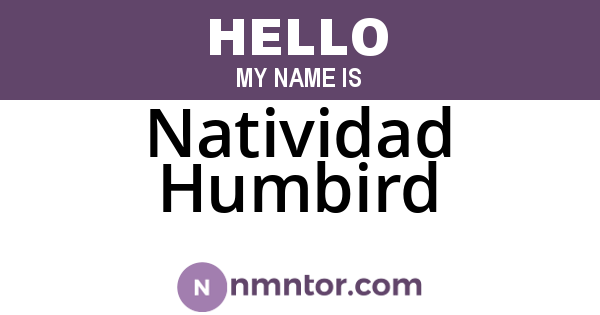 Natividad Humbird
