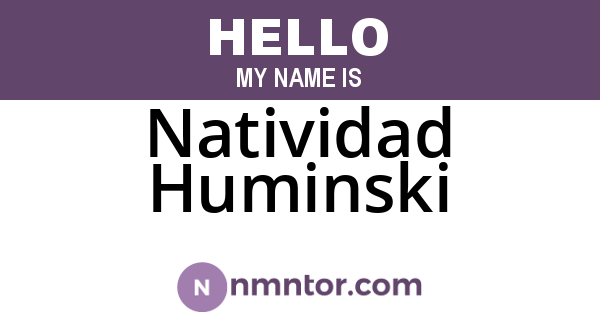 Natividad Huminski