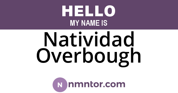 Natividad Overbough