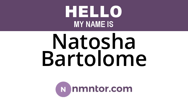 Natosha Bartolome