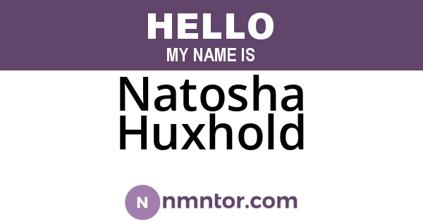 Natosha Huxhold