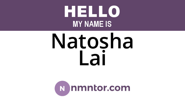Natosha Lai