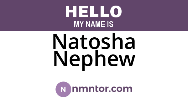 Natosha Nephew