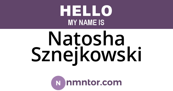 Natosha Sznejkowski