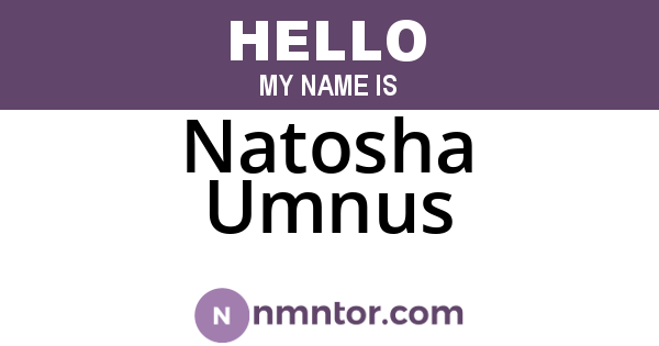 Natosha Umnus