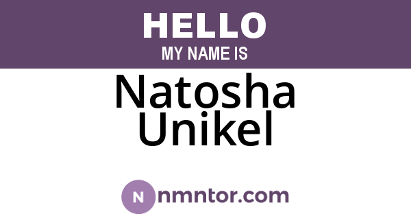 Natosha Unikel