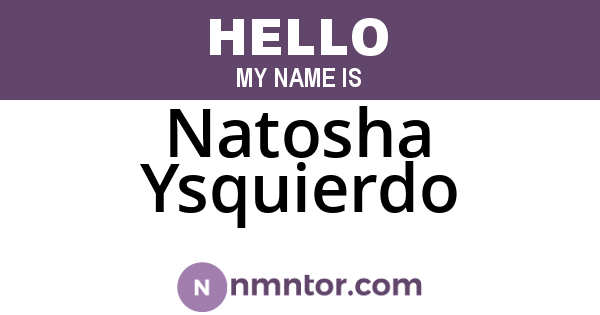 Natosha Ysquierdo