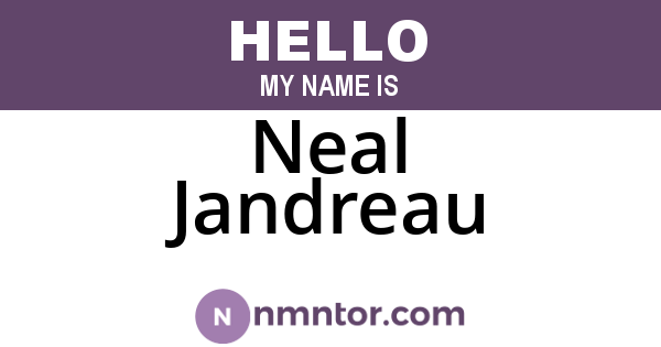 Neal Jandreau