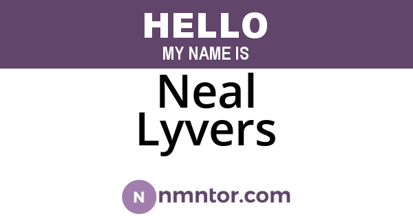 Neal Lyvers