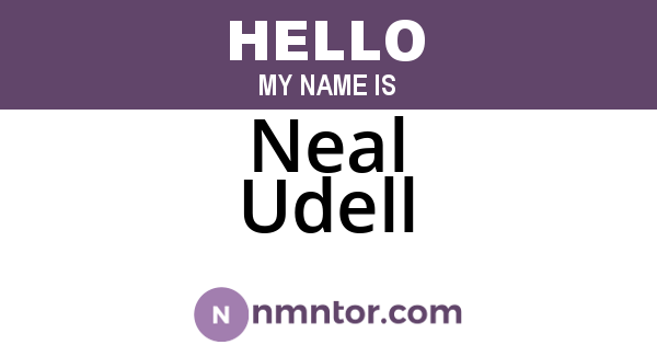 Neal Udell