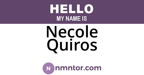 Necole Quiros
