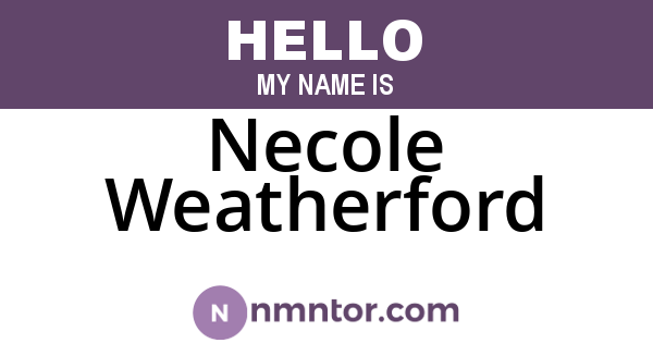 Necole Weatherford