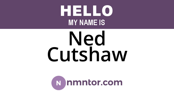 Ned Cutshaw